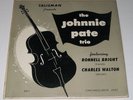 JOHNNIE PATE TRIO Vintage 10