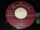 LOU GIORDANO Stay Close to Me/Dont Cha Know 1959 Brunswick 9-B-55115 BUDDY HOLLY