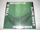 type o negative slow,deep and hard rsd green vinyl new sealed sweet.