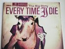 Every Time I Die The Big Dirty Vinyl Limited Edition