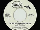 Northern Soul 45 - Jimmy Beaumont - You Got Too Much Going For You - Bang - VG+