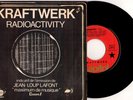 Kraftwerk ?- Radioactivity / Antenna - 7'' Vinyl