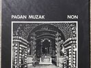 NON / Boyd Rice “Pagan Muzak” 7” EP in 12” Sleeve