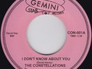 Northern Soul--THE CONSTELLATIONS--I Don't Know About You / I Didn't Know How--