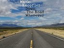 KNOPFLER,MARK-DOWN THE ROAD WHEREVER (OGV) (US IMPORT) VINYL LP NEW