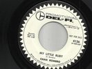 Chicano Rocker CHAN ROMERO My Little Ruby / I Don't Care Now DEL-FI Promo