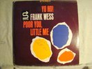 LP - FRANK WESS -YO HO-POOR YOU LITTLE ME-STATUS-ST-AUTOGRAPH- NM  -HEAVY PRESS