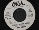 DOLLS: Please Come Home / In Love 45 (dj, amazing moody goodness )