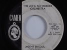 Northern Soul 45 JOHN SCHROEDER ORCHESTRA Agent 00-Soul CAMEO promo HEAR