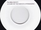 Northern Soul / Modern--GLORIA SCOTT--(A Case Of) Too Much Lovemaking--