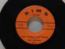 Kelly Brothers Can't Stand It No Longer & Carl Hall Is Your Love Growing 45
