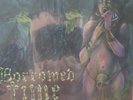 Borrowed Time / Wytch Hazel - Black Olympia / The truth 7