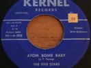 The Five Stars -Atom Bomb Baby- Kentucky Doo Wop Rocker 45 on Kernel - Hear