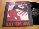 METALLICA. KILL `EM ALL  LP UK MINT--