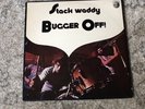 STACK WADDY BUGGER OFF LP UK DANDELION/POLYDOR A1B1 RARE BLUES ROCK 1972