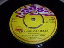 MOOD REACTION-Change Of Heart VINYL 7