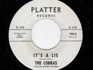 RARE GARAGE FROM PA.-COBRAS-PLATTER 1002-IT'S A LIE/THOUGHTS OF YOU