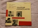 TENOR CONCLAVE PRLP 7074/PRESTIGE 1st/ DG/ RVG/446 W. 50 ST/COLTRANE/MOBLEY/SIMS