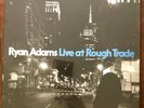 Ryan Adams - Live At Rough Trade Vinyl Sold Out Edition Of 2000