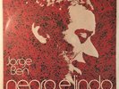 JORGE BEN  NEGRO E LINDO 1971 STEREO  LP BRAZIL PHILIPS FUNK SOUL  ORIGINAL RARE