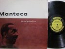 Red Garland.-Manteca On Prestige 7139 NJ Labels(RVG) Mono.-Lp Ex Copy.Plays Ex