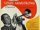 Louis Armstrong - Classics: New Orleans To New York 10