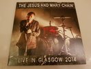 THE JESUS  AND THE MARY CHAIN - live in glasgow 2014 - 7'  - CLEAR  VINYL