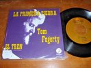 TOM FOGERTY La Primera Piedra 1972 MEXICO PROMO 45 CREEDENCE CLEARWATER REVIVAL