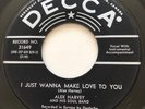 R&B MOD Alex Harvey I JUST WANNA MAKE LOVE Decca 45  Canadian pressing