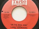 NORTHERN SOUL Larry Saunders ON THE REAL SIDE Turbo 45 rare NM