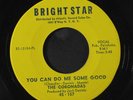 CORONADAS: You Can Do Me Some Good / I'm Sold On Your Love 45 (very sl lbl wear