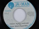 Reggae 45 JUNIOR BYLES & RUPERT REID Chant Down Babylon JA-MAN HEAR