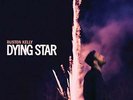 KELLY,RUSTON-DYING STAR (US IMPORT) VINYL LP NEW
