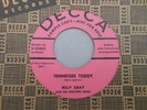 ROCKABILLY 45 BILLY GRAY ON DECCA DJ M- TENNESSEE TODDY/IT COULD HAVE BEEN ME