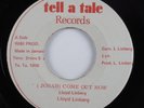 Reggae 45 LLOYD LINBERG (Jonah) Come Out Now TELL A TALE VG+ HEAR