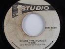 Reggae 45 LONE RANGER/WELTON IRIE Chase Them Crazy STUDIO ONE HEAR