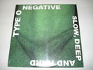 type o negative slow,deep and hard rsd green vinyl new sealed sweet.