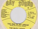 THE BLEU LIGHTS The end of my dream / Yes I do Bay Sound 2748 Northern soul danc