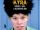 KYRA Here I Am, I Always Am P NEW Thee Headcoatees Headcoats Billy Childish