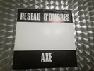 MAXI 45 T. RESEAU D'OMBRES - AXE - ORIGINAL FRANCAIS -