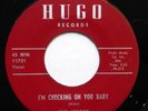 THE ARROWS mint minus HUGO 45 I'm Checking On You Baby / No Other Arms KZ115