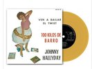 Johnny Hallyday Vinyle Orange 100 Kilos De Barro édition limitée 1000 ex Neuf