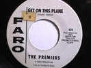 The Premiers ?– Get On This Plane/Come On and Dream 7