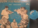 BUSH Y SU NUEVO SONIDO M. BARRAZA LP 12
