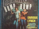 ENRIQUE LYNCH  Bailemos Bump Bump  LATIN FUNK GROOVE MINT PERU LP