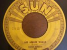 Memphis Rockabilly 45 Sonny Burgess - Red Headed Woman HEAR  Sun