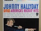 Johnny Hallyday sings america's rocking hits . LP: Philips PHS 600-019 Promo USA