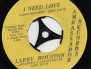 LARRY HOUSTON i need love*i know we can make it 1970's US AMBASSADOR FUNK 45
