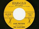 THE YACHTSMEN - OUR FUTURE / STRUT & STROLL - SUPER RARE ORIGINAL R&B DOO WOP 45