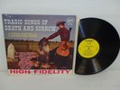Tragic Songs Of Death And Sorrow 1962 Starday SLP 168 Bill Clifton/John Reedy